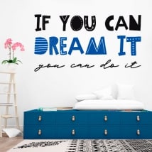 Vinilos decorativos frases if you can dream it