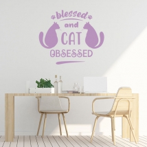 Vinilos decorativos frases bendecido y obsesionado con gatos